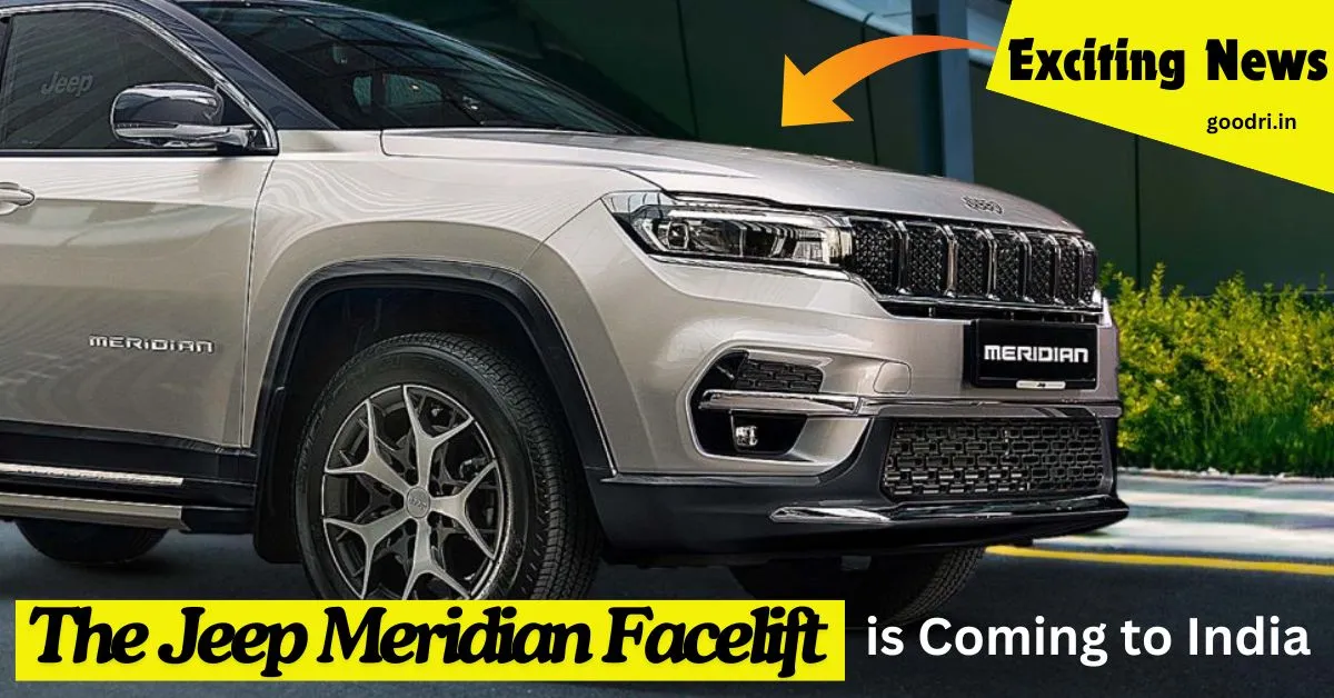 The Jeep Meridian Facelift is Coming to India with a 5-Seater Option!